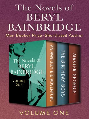 cover image of The Novels of Beryl Bainbridge Volume One